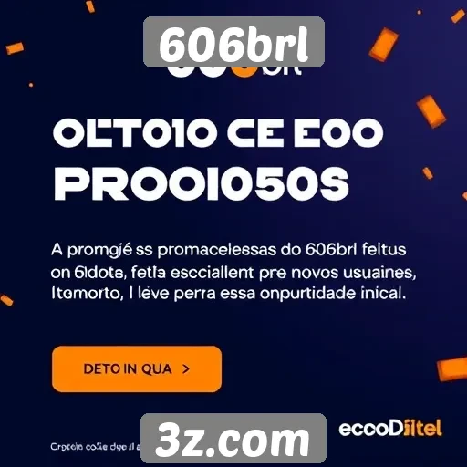 606brl oferece promoções exclusivas para novos usuários